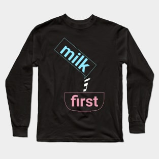 Milk in First Long Sleeve T-Shirt